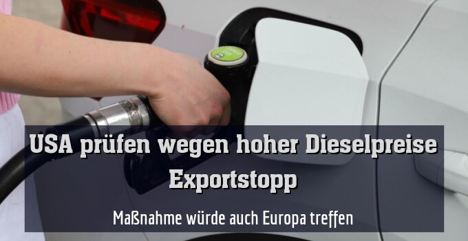 Maßnahme würde auch Europa treffen