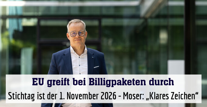 Stichtag ist der 1. November 2026 - Moser: „Klares Zeichen“
