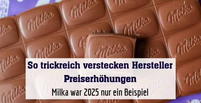 Milka war 2025 nur ein Beispiel