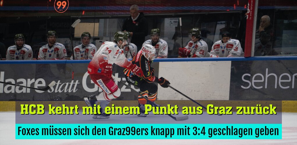 Foxes müssen sich den Graz99ers knapp mit 3:4 geschlagen geben