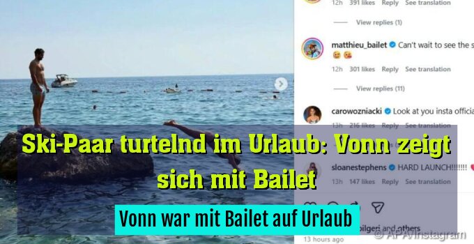 Vonn war mit Bailet auf Urlaub