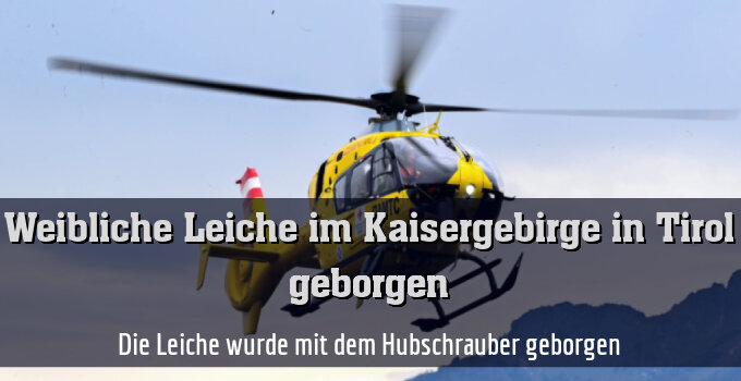 Die Leiche wurde mit dem Hubschrauber geborgen