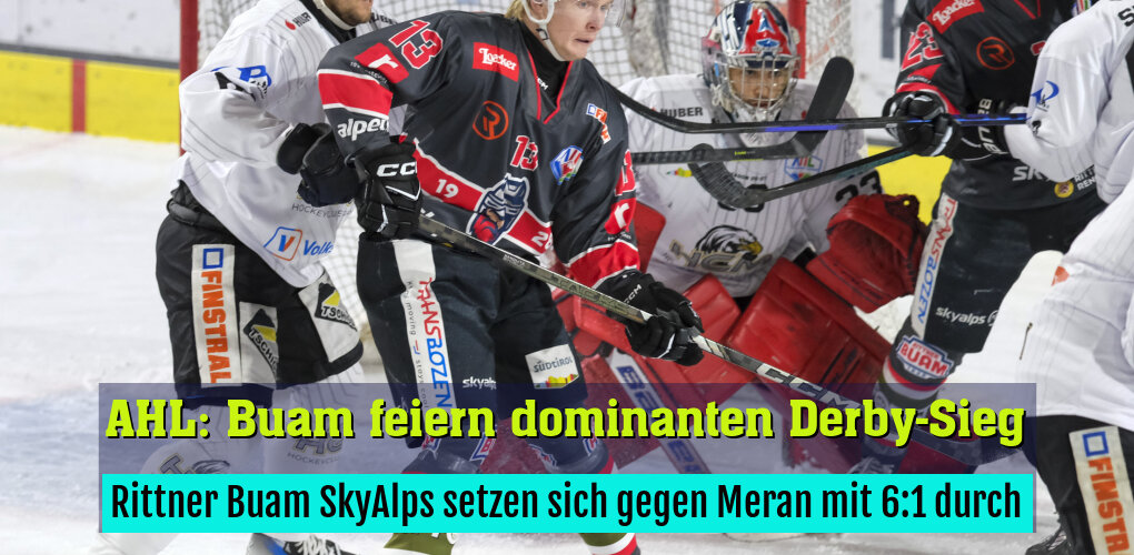 Rittner Buam SkyAlps setzen sich gegen Meran mit 6:1 durch