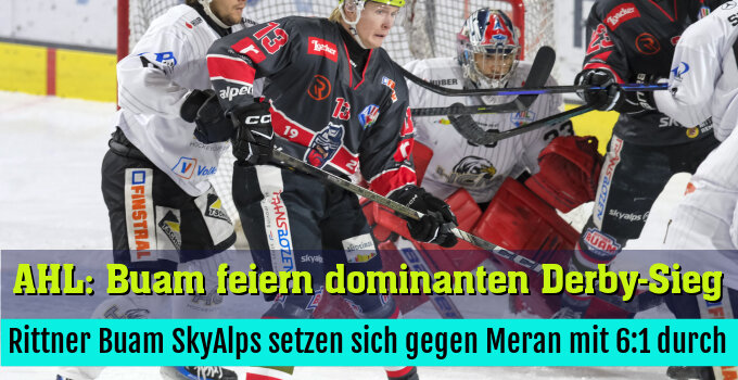 Rittner Buam SkyAlps setzen sich gegen Meran mit 6:1 durch