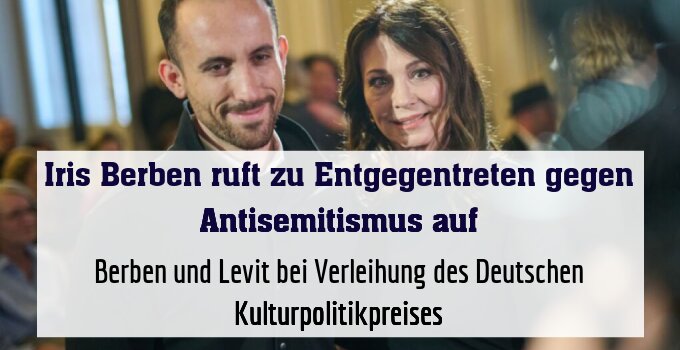 Berben und Levit bei Verleihung des Deutschen Kulturpolitikpreises