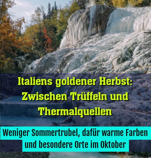 Weniger Sommertrubel, dafür warme Farben und besondere Orte im Oktober