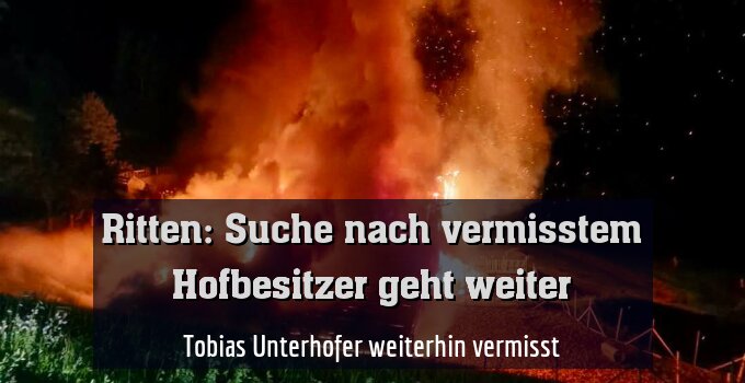 Tobias Unterhofer weiterhin vermisst
