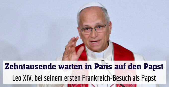 Leo XIV. bei seinem ersten Frankreich-Besuch als Papst
