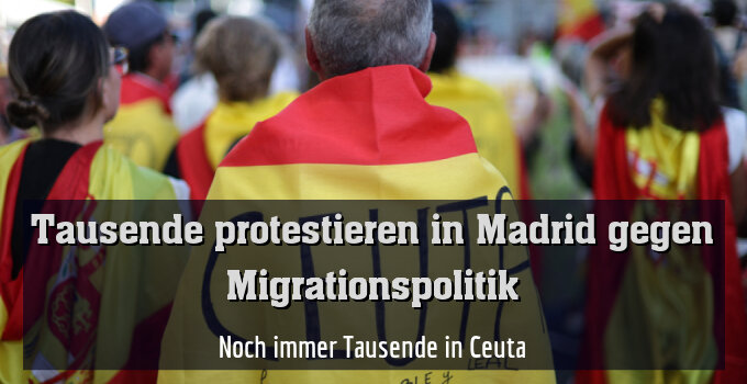 Noch immer Tausende in Ceuta
