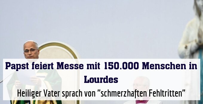 Heiliger Vater sprach von "schmerzhaften Fehltritten"