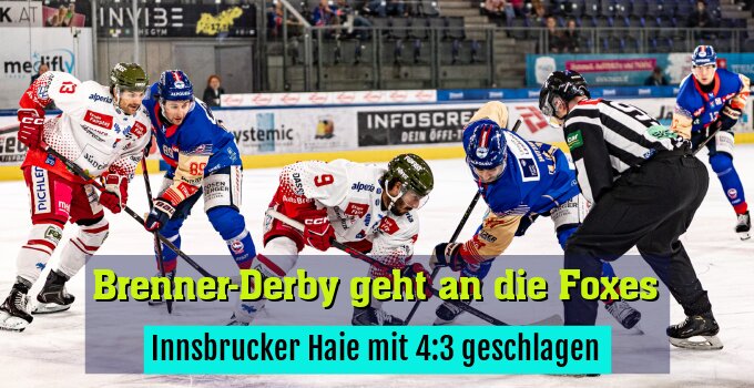 Innsbrucker Haie mit 4:3 geschlagen