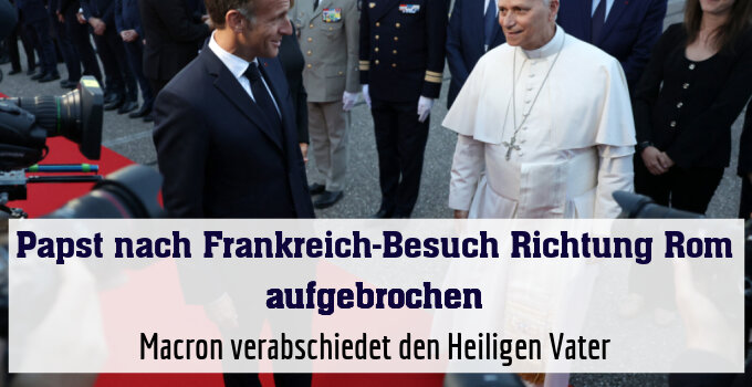 Macron verabschiedet den Heiligen Vater