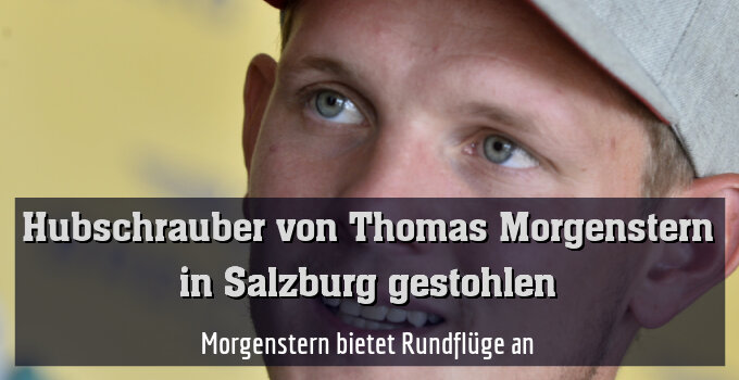 Morgenstern bietet Rundflüge an