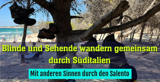 Mit anderen Sinnen durch den Salento
