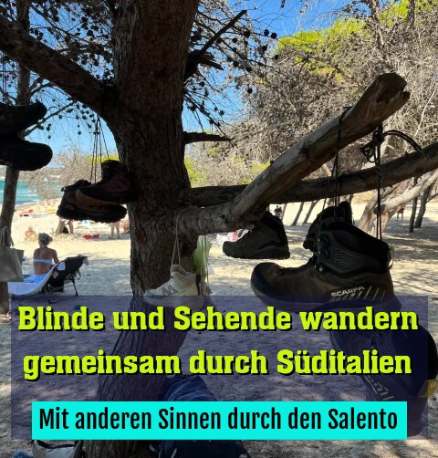 Mit anderen Sinnen durch den Salento