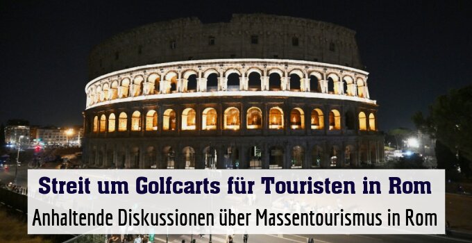 Anhaltende Diskussionen über Massentourismus in Rom