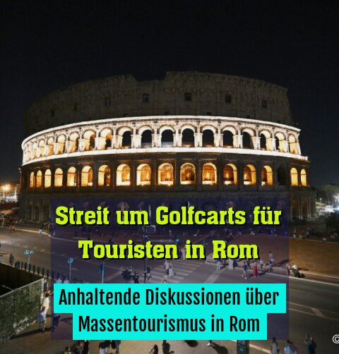 Anhaltende Diskussionen über Massentourismus in Rom
