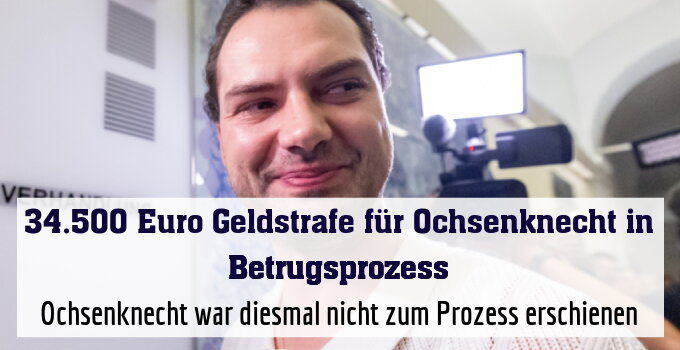 Ochsenknecht war diesmal nicht zum Prozess erschienen