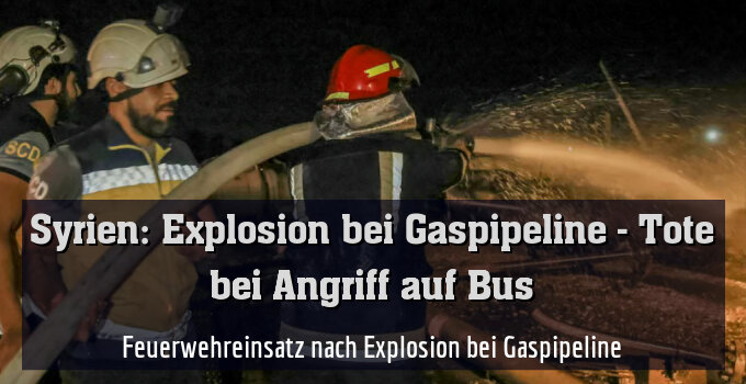 Feuerwehreinsatz nach Explosion bei Gaspipeline