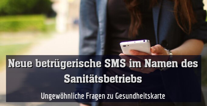 Ungewöhnliche Fragen zu Gesundheitskarte