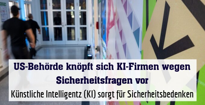 Künstliche Intelligentz (KI) sorgt für Sicherheitsbedenken