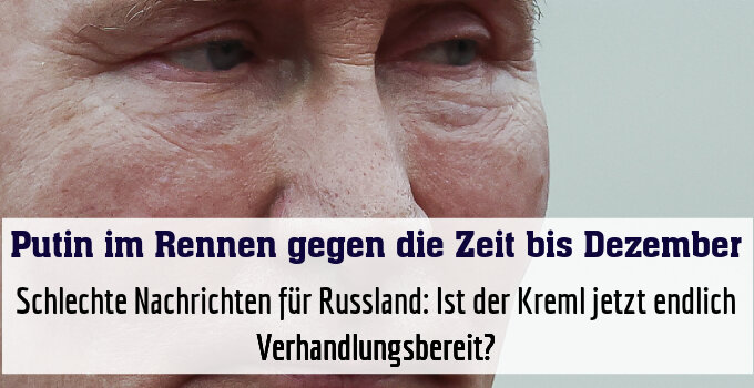 Schlechte Nachrichten für Russland: Ist der Kreml jetzt endlich Verhandlungsbereit?
