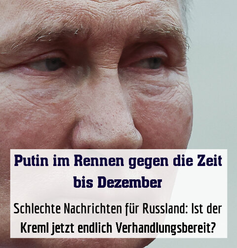 Schlechte Nachrichten für Russland: Ist der Kreml jetzt endlich Verhandlungsbereit?