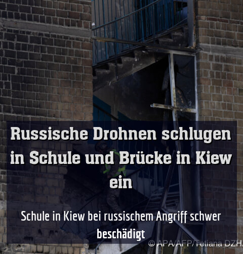 Schule in Kiew bei russischem Angriff schwer beschädigt