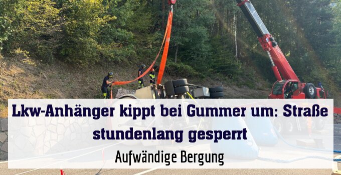 Aufwändige Bergung