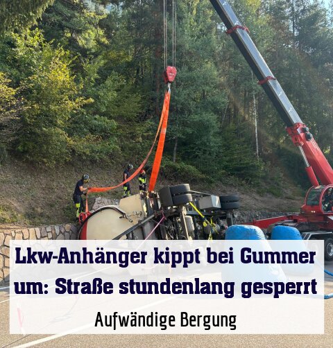 Aufwändige Bergung