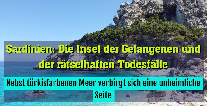 Nebst türkisfarbenen Meer verbirgt sich eine unheimliche Seite