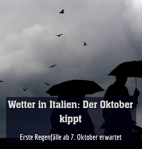 Erste Regenfälle ab 7. Oktober erwartet