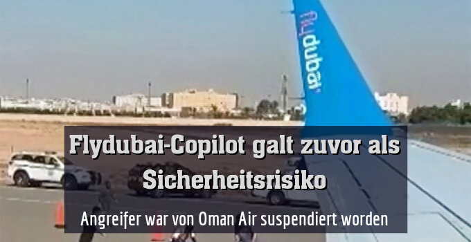 Angreifer war von Oman Air suspendiert worden