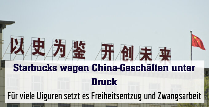 Für viele Uiguren setzt es Freiheitsentzug und Zwangsarbeit