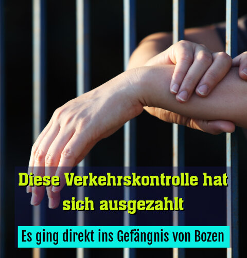 Es ging direkt ins Gefängnis von Bozen