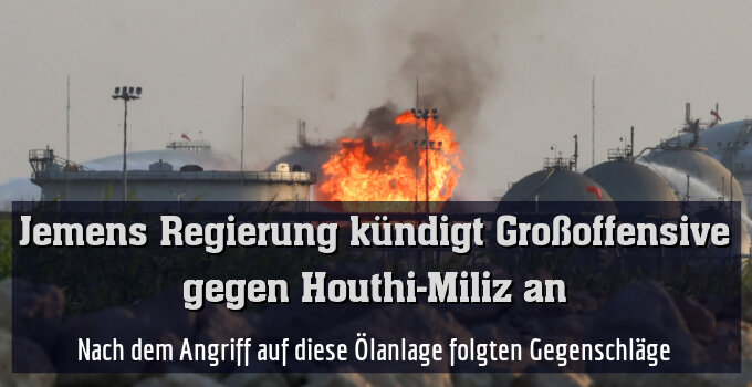 Nach dem Angriff auf diese Ölanlage folgten Gegenschläge