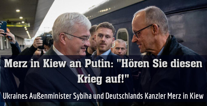 Ukraines Außenminister Sybiha und Deutschlands Kanzler Merz in Kiew