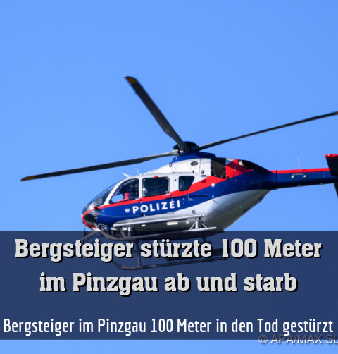 Bergsteiger im Pinzgau 100 Meter in den Tod gestürzt