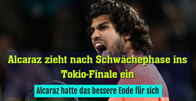 Alcaraz hatte das bessere Ende für sich