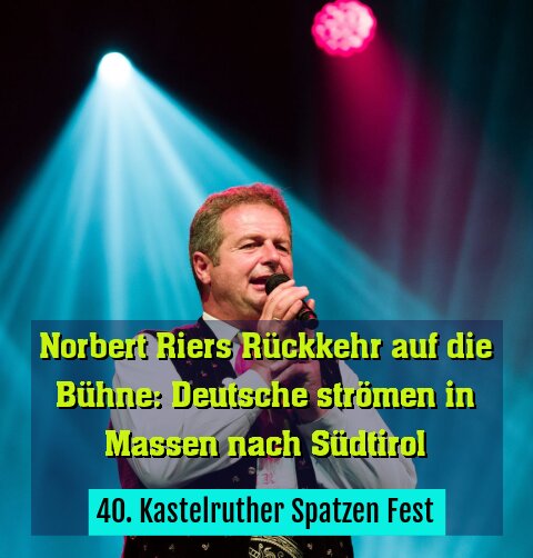 40. Kastelruther Spatzen Fest
