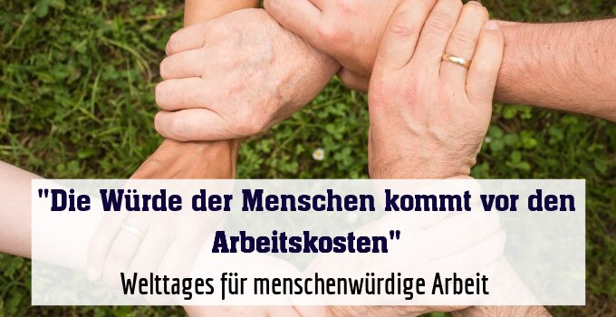 Welttages für menschenwürdige Arbeit 