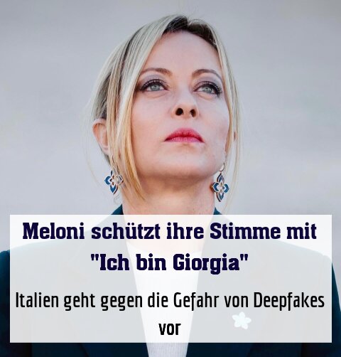 Italien geht gegen die Gefahr von Deepfakes vor
