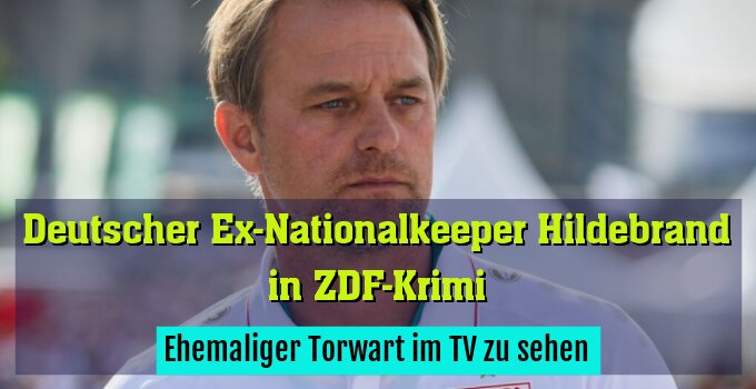 Ehemaliger Torwart im TV zu sehen