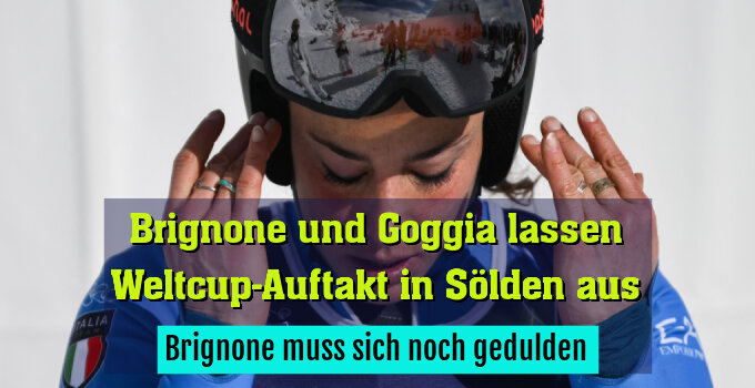 Brignone muss sich noch gedulden