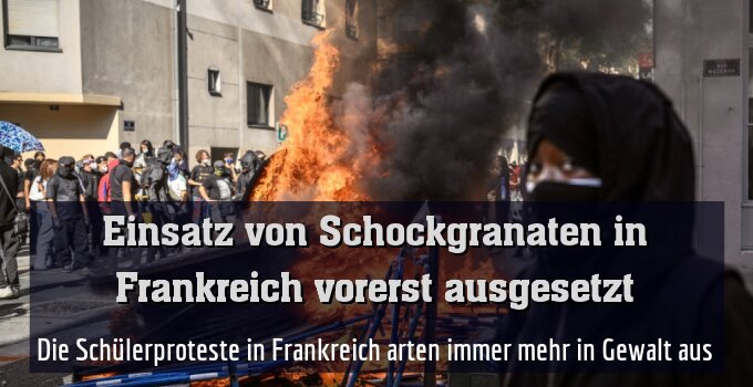 Die Schülerproteste in Frankreich arten immer mehr in Gewalt aus