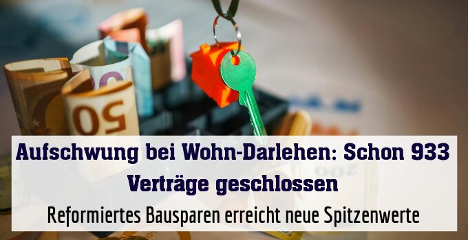 Reformiertes Bausparen erreicht neue Spitzenwerte