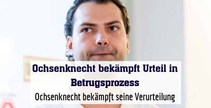 Ochsenknecht bekämpft seine Verurteilung