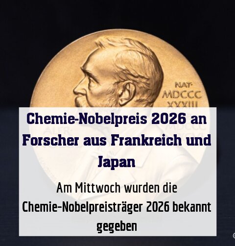 Am Mittwoch wurden die Chemie-Nobelpreisträger 2026 bekannt gegeben