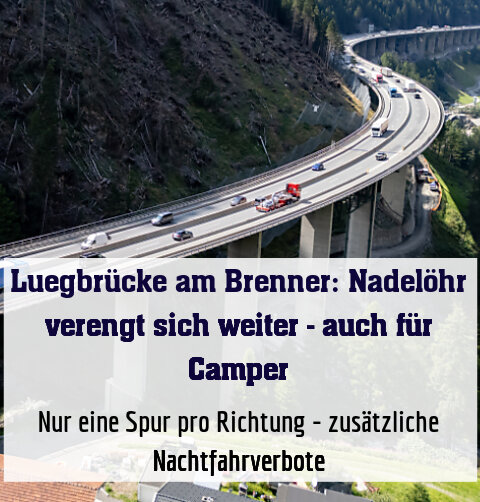 Nur eine Spur pro Richtung - zusätzliche Nachtfahrverbote