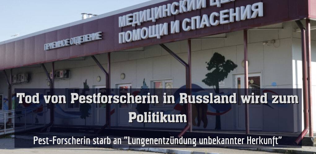 Pest-Forscherin starb an "Lungenentzündung unbekannter Herkunft"